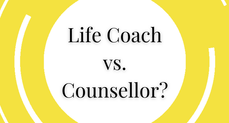 Life Coach vs. Counsellor